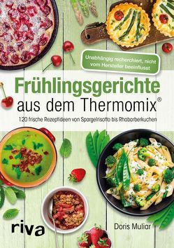 Frühlingsgerichte aus dem Thermomix® von Muliar,  Doris