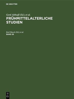 Frühmittelalterliche Studien / Frühmittelalterliche Studien. Band 26 von Gnilka,  C., Hauck,  Karl, Keller,  H., Keller,  Hagen, Sevrugian,  P., Wollasch,  Joachim