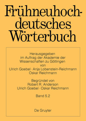 Frühneuhochdeutsches Wörterbuch / e − ezwasser von Arbeitsstelle der Akademie der Wissenschaften zu Göttingen