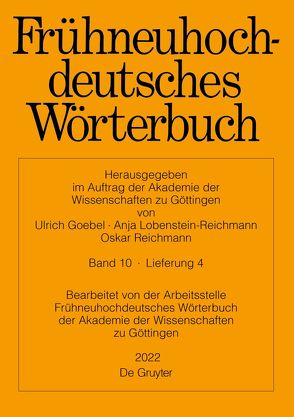 Frühneuhochdeutsches Wörterbuch / Frühneuhochdeutsches Wörterbuch. Band 10/Lieferung 4 von Arbeitsstelle der Akademie der Wissenschaften zu Göttingen