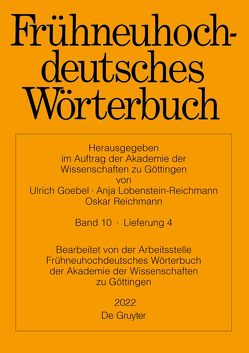 Frühneuhochdeutsches Wörterbuch / Frühneuhochdeutsches Wörterbuch. Band 10/Lieferung 4 von Arbeitsstelle der Akademie der Wissenschaften zu Göttingen