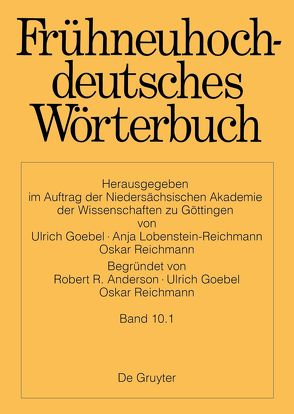 Frühneuhochdeutsches Wörterbuch / quackeln – schlaufe von Anderson,  Robert R., Goebel,  Ulrich, Lobenstein-Reichmann,  Anja, Reichmann,  Oskar