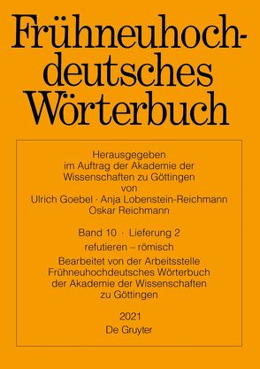 Frühneuhochdeutsches Wörterbuch / refutieren – römisch von Arbeitsstelle der Akademie der Wissenschaften zu Göttingen