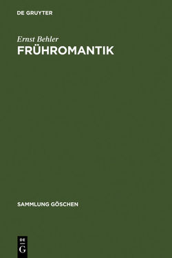 Frühromantik von Behler,  Ernst