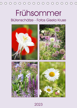 Frühsommer Blütenschätze (Tischkalender 2023 DIN A5 hoch) von Kruse,  Gisela