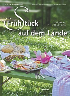 Frühstück auf dem Lande von Kellner,  Hans Dieter, Kiesewetter,  Marion, Sonnenberg,  Ursula