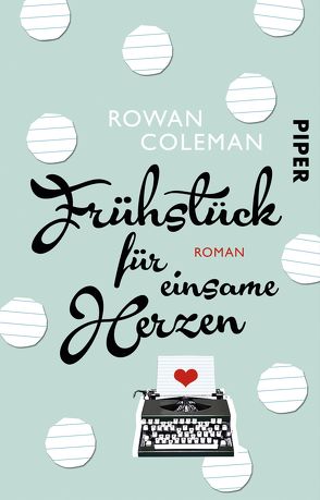 Frühstück für einsame Herzen von Coleman,  Rowan, Übelhör,  Theresia