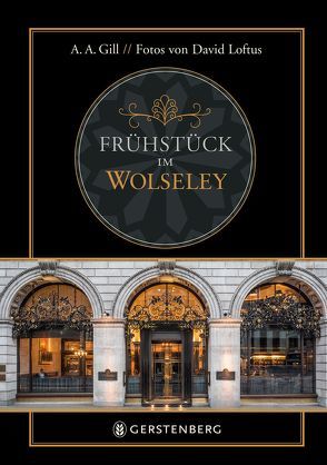 Frühstück im Wolseley von Gill,  Adrian Anthony, Loftus,  David, Wiesner,  Linde