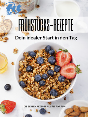 Frühstücks-Rezepte von Verlag GmbH,  FIT FOR FUN