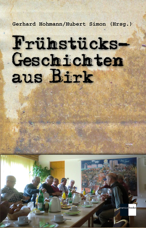 Frühstücksgeschichten aus Birk von Hohmann,  Gerhard, Simon,  Hubert