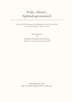 Früh-, Mittel-, Spätindogermanisch von Dunkel,  E., Meyer,  Gisela, Scarlata,  Salvatore, Seidl,  Christian