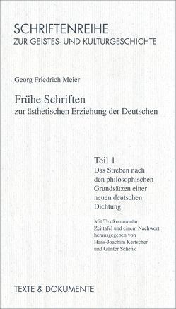 Frühe Schriften zur ästhetischen Erziehung der deutschen / Frühe Schriften zur ästhetischen Erziehung der deutschen von Kertscher,  Hans J, Meier,  Georg F, Schenk,  Günter, Schwarz,  Manfred