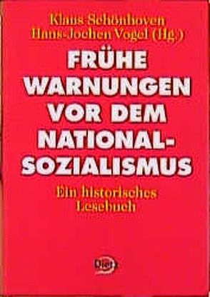 Frühe Warnungen vor dem Nationalsozialismus von Schönhoven,  Klaus, Süßmuth,  Rita, Vogel,  Hans J