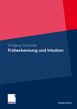 Früherkennung und Intuition von Schneider,  Wolfgang