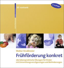 Frühförderung konkret von Straßmeier,  Walter