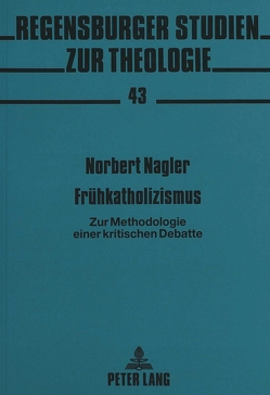 Frühkatholizismus von Nagler,  Norbert