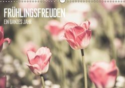 Frühlingsfreuden – Ein ganzes Jahr (Wandkalender 2016 DIN A3 quer) von Dobrindt,  Jeanette