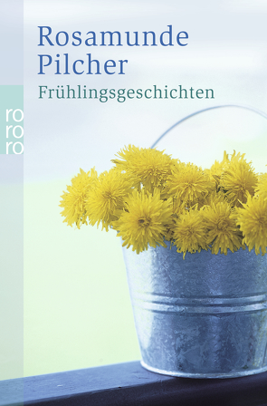 Frühlingsgeschichten von Altrichter,  Ingrid, Asendorf,  Dorothee, Längsfeld,  Margarete, Pilcher,  Rosamunde