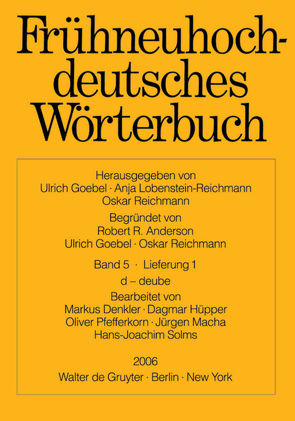 Frühneuhochdeutsches Wörterbuch / d – deube von Denkler,  Markus, Hüpper,  Dagmar, Macha,  Jürgen, Pfefferkorn,  Oliver, Solms,  Hans Joachim