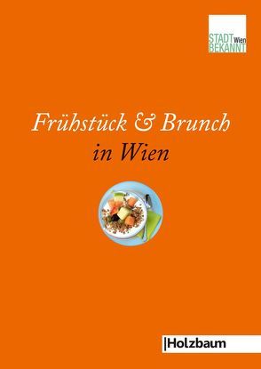 Frühstück & Brunch in Wien von Stadtbekannt.at
