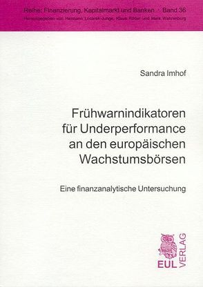 Frühwarnindikatoren für Underperformance an den europäischen Wachstumsbörsen von Imhof,  Sandra