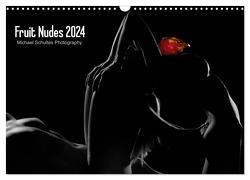 Fruit Nudes 2024 (Wandkalender 2024 DIN A3 quer), CALVENDO Monatskalender von Schultes,  Michael