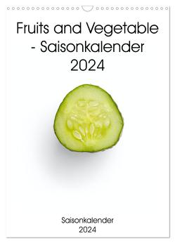 Fruits and Vegetable – Saisonkalender 2024 (Wandkalender 2024 DIN A3 hoch), CALVENDO Monatskalender von Same,  Same