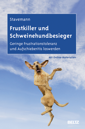 Frustkiller und Schweinehundbesieger von Stavemann,  Harlich H.