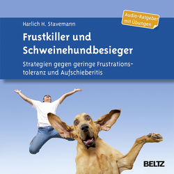 Frustkiller und Schweinehundbesieger von Hoffmann,  Markus, Stavemann,  Harlich H.