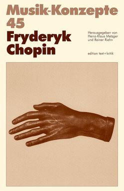 Fryderyk Chopin von Metzger,  Heinz-Klaus, Riehn,  Rainer
