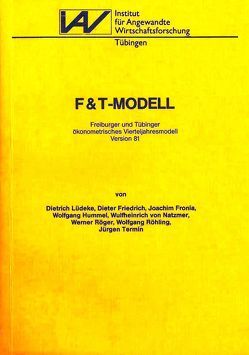 F&T-Modell von Friedrich,  Dieter, Fronia,  Joachim, Hummel,  Wolfgang, Lüdeke,  Dietrich, Natzmer,  Wulfheinrich von, Röger,  Werner, Röhling,  Wolfgang, Termin,  Jürgen