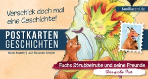 Fuchs Strubbelrute und seine Freunde – Das große Fest von Pustelny,  Nicole, Schmidt,  Leon Alexander