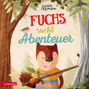 Fuchs sucht Abenteuer von Holzmann,  Herwig