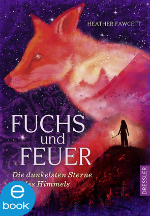 Fuchs und Feuer von Fawcett,  Heather, Schneider,  Frauke, Wiemken,  Simone