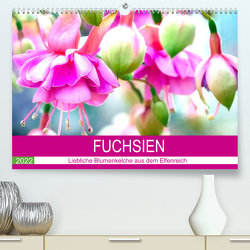 Fuchsien. Liebliche Blumenkelche aus dem Elfenreich (Premium, hochwertiger DIN A2 Wandkalender 2022, Kunstdruck in Hochglanz) von Hurley,  Rose