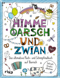 FUCK – Himme, Oarsch und Zwian von Riva Verlag