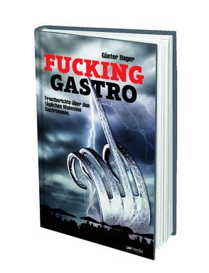 Fucking Gastro von Hager,  Günter