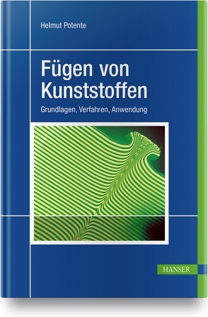 Fügen von Kunststoffen von Potente,  Helmut