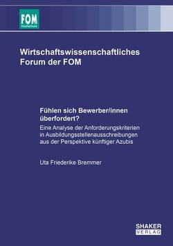 Fühlen sich Bewerber/innen überfordert? von Bremmer,  Uta Friederike