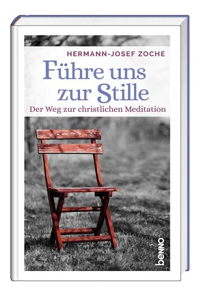 Führe uns zur Stille von Zoche,  Hermann-Josef
