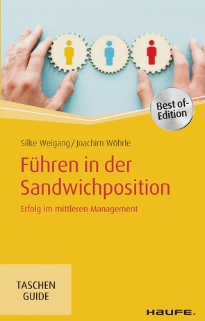 Führen in der Sandwichposition von Weigang,  Silke, Wöhrle,  Joachim