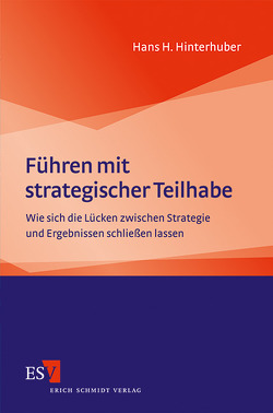 Führen mit strategischer Teilhabe von Hinterhuber,  Hans H.