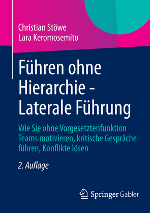 Führen ohne Hierarchie – Laterale Führung von Keromosemito,  Lara, Stöwe,  Christian