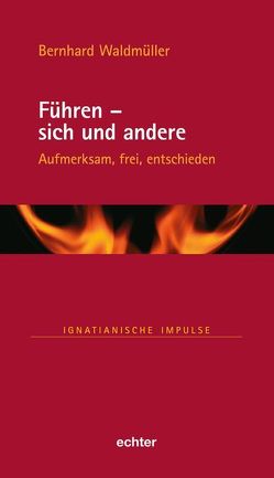 Führen – sich und andere von Waldmüller,  Bernhard
