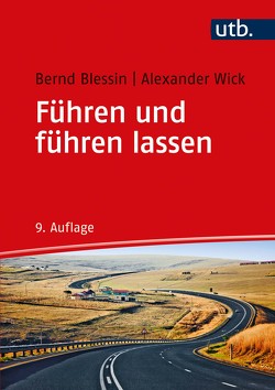 Führen und führen lassen von Blessin,  Bernd, Wick,  Alexander