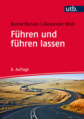 Führen und führen lassen von Blessin,  Bernd, Wick,  Alexander