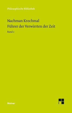 Führer der Verwirrten der Zeit. Band 2 von Krochmal,  Nachman, Lehnardt,  Andreas