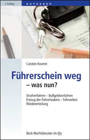 Führerschein weg – was nun? von Krumm,  Carsten