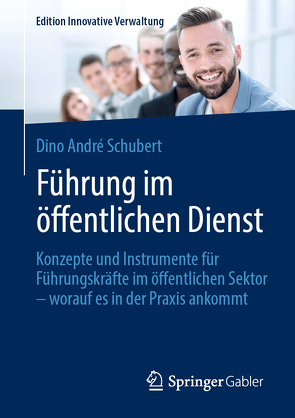 Führung im öffentlichen Dienst von Schubert,  Dino André