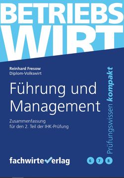 Führung und Management von Fresow,  Reinhard